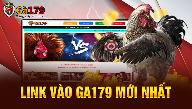 Link vào Ga179 uy tín, mới nhất